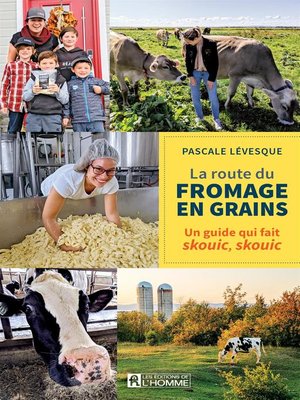 cover image of La route du fromage en grains